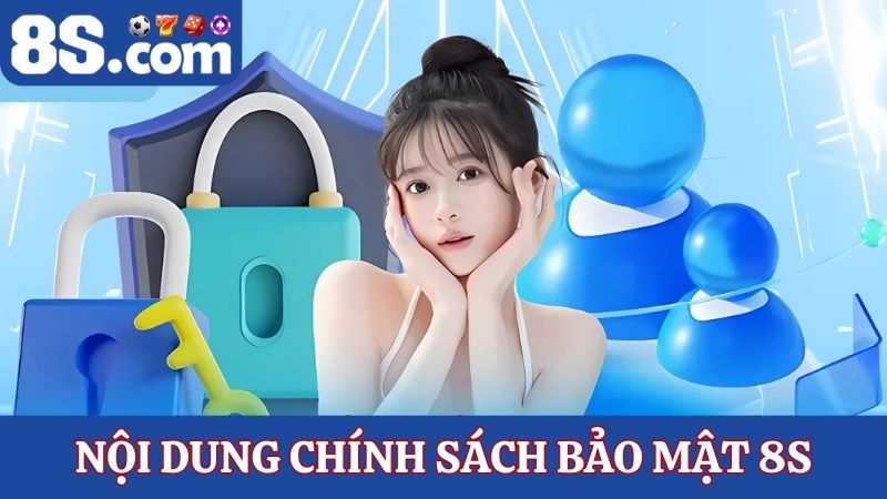 nội dung chính sách bảo mật 8S