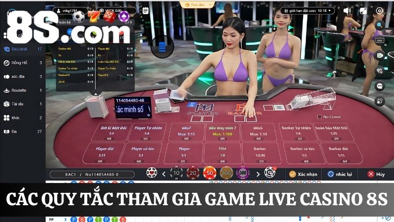 luật lệ tham gia Live Casino 8S
