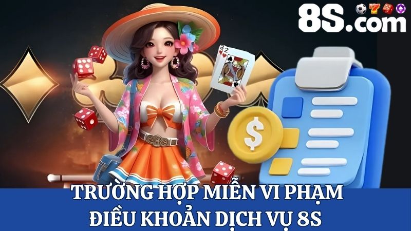 miễn vi phạm điều khoản dịch vụ 8S